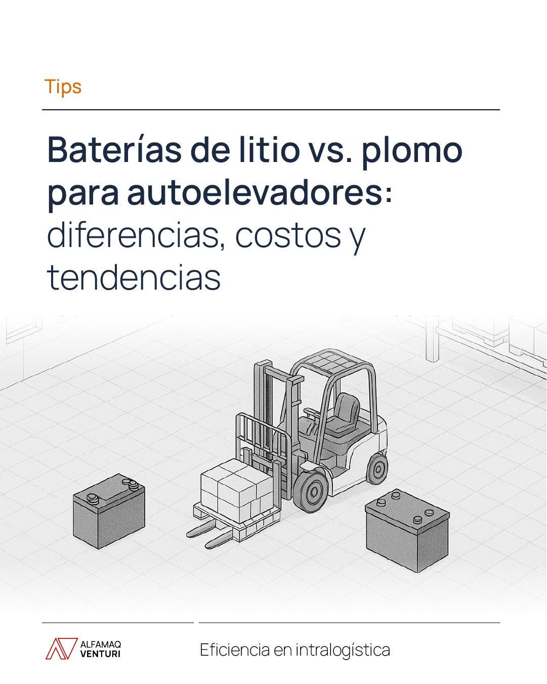 Baterías de litio vs. plomo para autoelevadores: diferencias, costos y tendencias